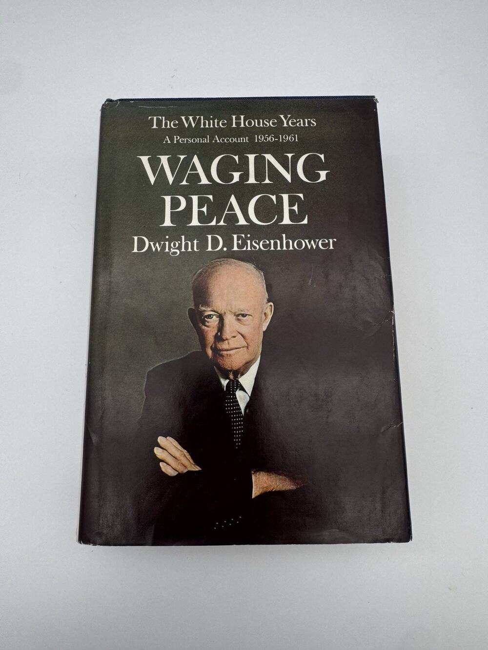 Waging Peace The White House Years 1956-61 By Dwight D. Eisenhower HBDJ